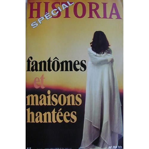 Historia Spècial N 364 Bis. Fantùmes Et Maisons Hantèes