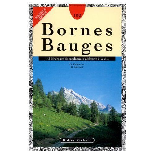 Bornes Bauges - 143 Itinéraires De Randonnées Pédestres Et À Ski