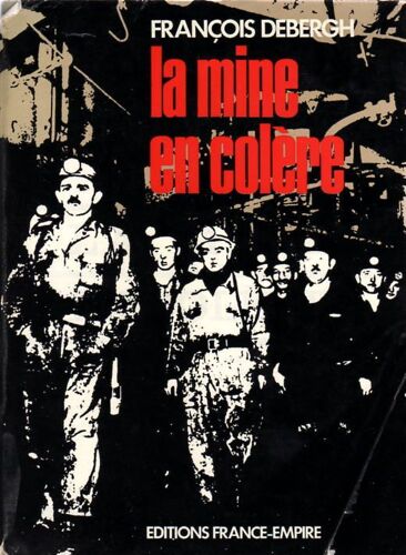 La Mine En Colere