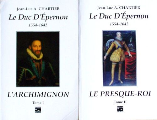 Le Duc D'epernon - L'archimignon - T1
