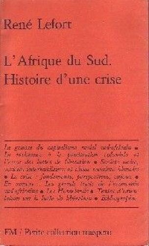 Afrique Du Sud - L'. Histoire D'une Crise