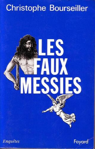 Les Faux Messies - Histoire D'une Attente