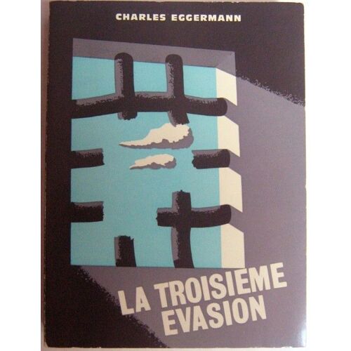 La Troisième Évasion