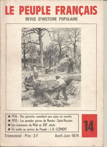 Le Peuple Français 14 1955 Greves Nantes Saint Nazaire Les Communes Du Midi Xiii E Siecle, 1936