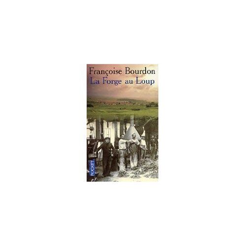 La Forge Au Loup - Roman