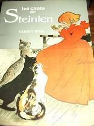 Les Chats De Steinlen - Avec Des Oeuvres Provenant Des Collections De La Bibliothèque Nationale, Paris