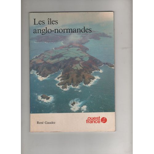 Ouest-France Les Îles Anglo-Normandes