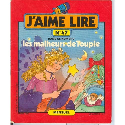 J'aime Lire N° 47 Les Malheurs De Toupie