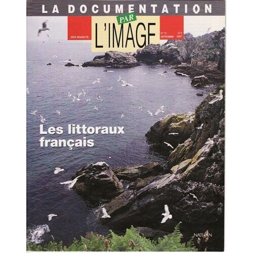La Documentation Par L'image  N° 73 : Les Littoraux Francais