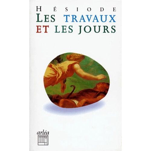 Les Travaux Et Les Jours - Précédé De La Théogonie