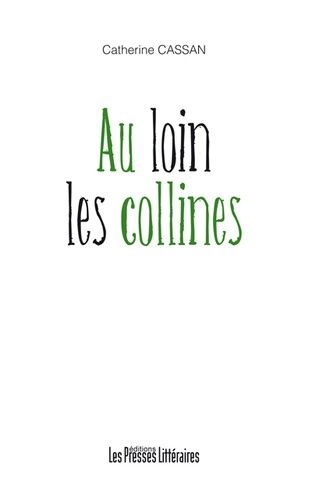 Au Loin Les Collines