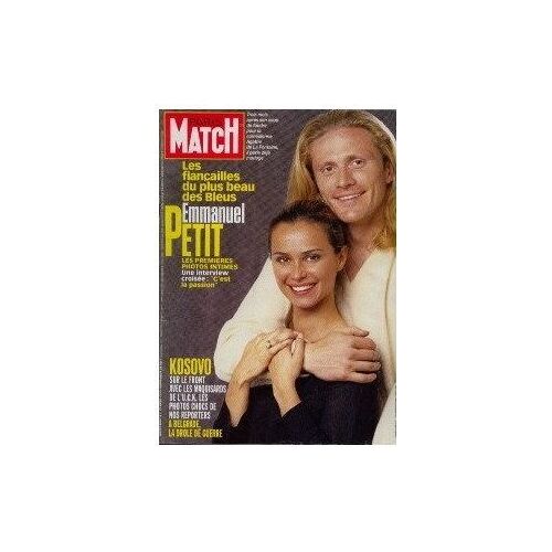 Paris Match N° 2604 : Les  Fiançailles Du Plus Beau Des Bleus, Emmanuel  Petit