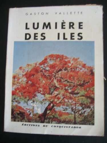 Lumiere Des Iles - Extraits D'un Journal De Voyage.