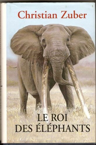 Le Roi Des Elephants