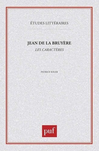 Jean De La Bruyère, "Les Caractères