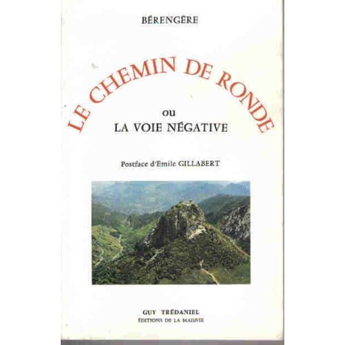 Le Chemin De Ronde - Ou La Voie Négative