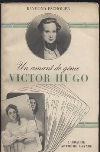 Un Amant De Génie, Victor Hugo