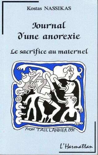 Journal D'une Anorexie - Le Sacrifice Au Maternel