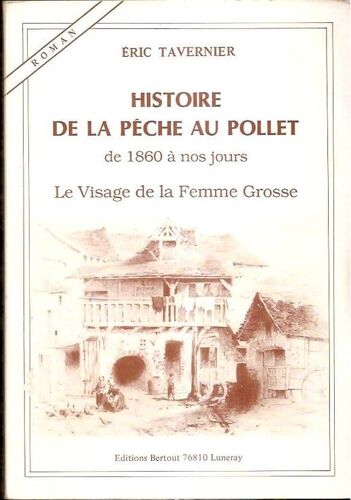Histoire De La Pêche Au Pollet - De 1850 À Nos Jours