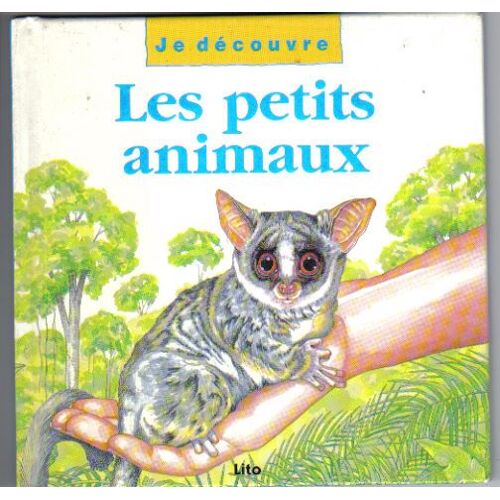 Je Découvre Les Petits Animaux
