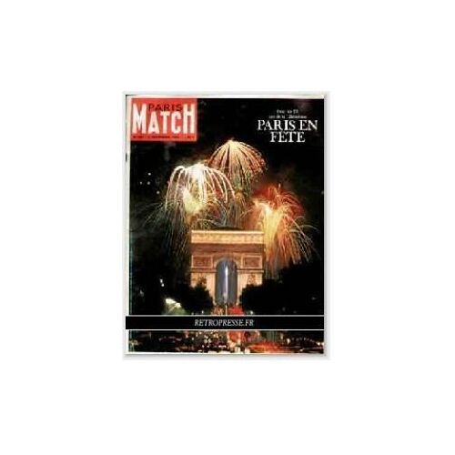 Paris Match N° 804 : Paris En Fête Pour Les 20 Ans De Sa Libération