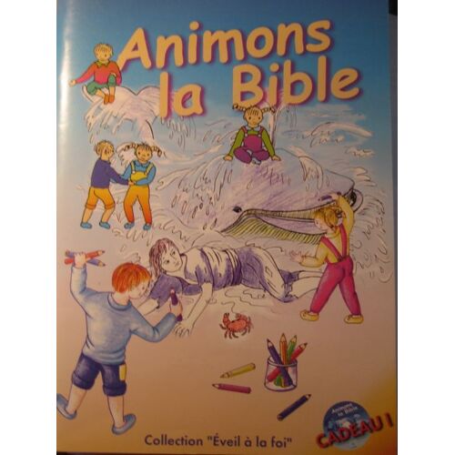 Animons La Bible