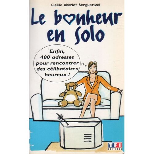 Le Bonheur En Solo
