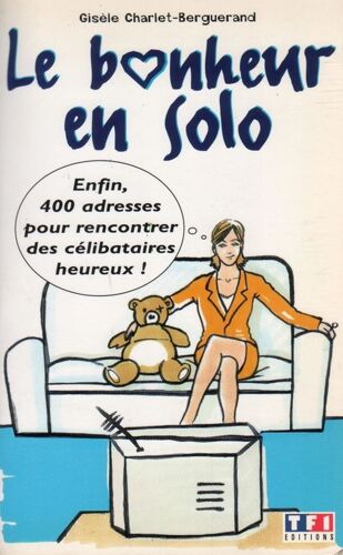 Le Bonheur En Solo