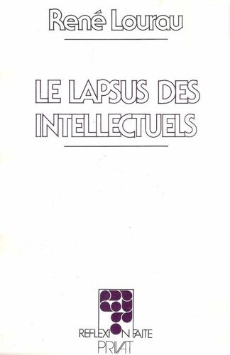 Le Lapsus Des Intellectuels