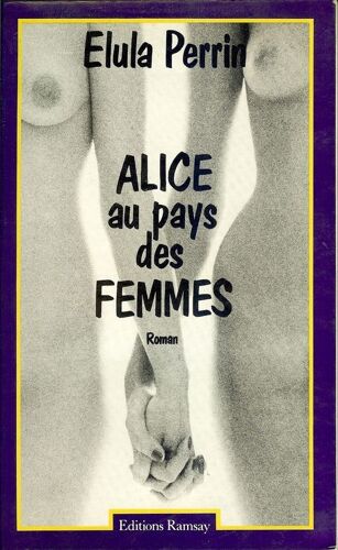 Alice Au Pays Des Femmes