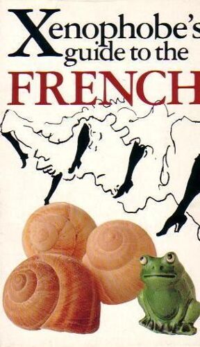 Xenophobe's Guide To The French