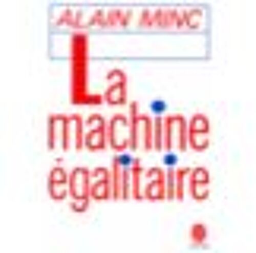 La Machine Égalitaire