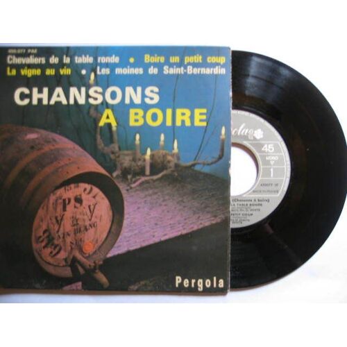 Chansons A Boire / Les Moines De Saint Bernardin/ La Vigne Au Vin/ Boire Un Petit Coup: Chevalier De La Table Ronde
