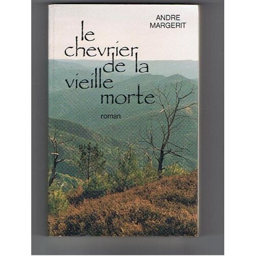 Le Chevrier De La Vieille Morte