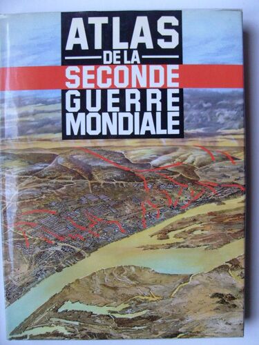 Atlas De La Deuxieme Guerre Mondiale