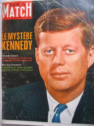 Paris Match Du 4 Mars 1967  N° 934 : Le Mystère De Kennedy