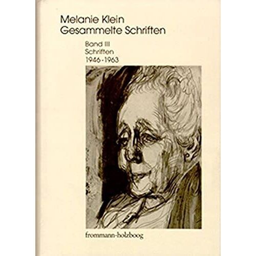 Melanie Klein: Gesammelte Schriften / Schriften 1946-1963