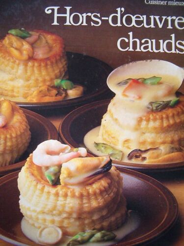 Cuisiner Mieux   Hors D'oeuvre Chauds