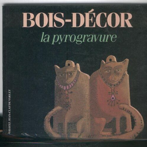 Bois-Décor - La Pyrogravure