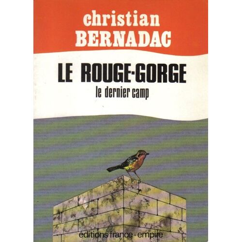 Rouge-Gorge (Le) - Le Dernier Camp