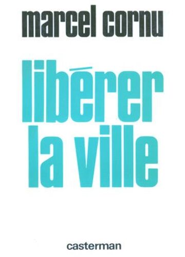 Libérer La Ville