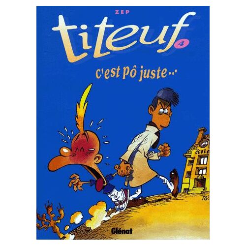 Titeuf N°4: C'est Pô Juste