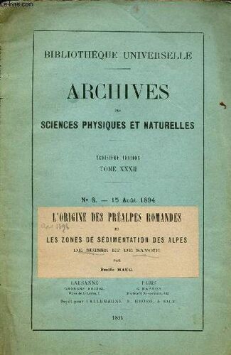 L Origine Des Préalpes Romandes Et Les Zones De Sédimentation Des Alpes De Suisse Et De Savoie - Extrait Archives Des Sciences Physiques Et Naturelles T Xxxii .