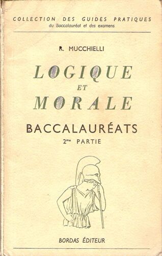Logique Et Morale Baccalaureats 2e Partie