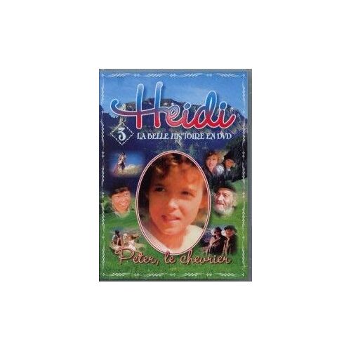 Heidi La Belle Histoire Peter Le Chevrier. Vol 3