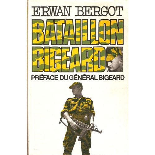 Bataillon Bigeard - Indochine 1952-1954, Algérie 1955-1957