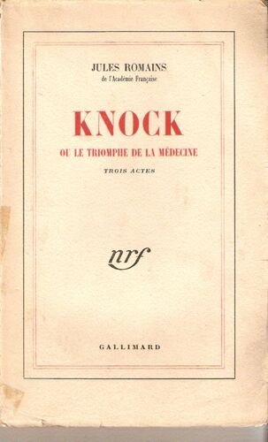 Knock Ou Le Triomphe De La Médecine