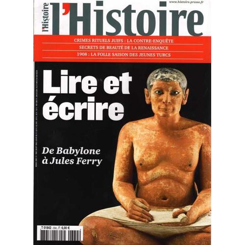 L'histoire  N° 334 : Lire Et Ecrire