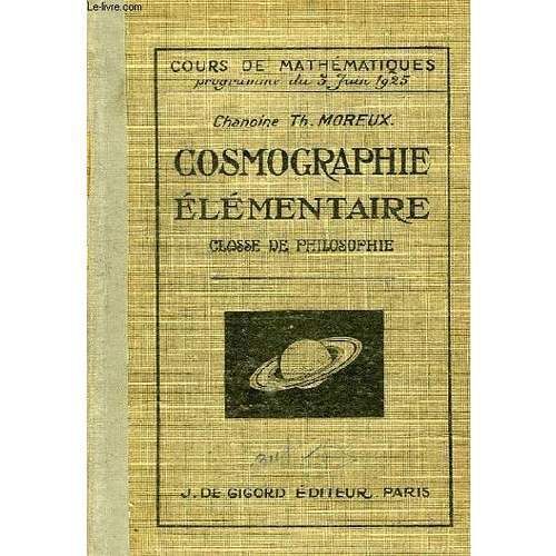 Cosmographie Elementaire. Classe De Philosophie