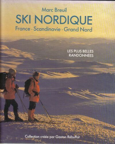 Ski Nordique - France - Scandinavie - Grand Nord